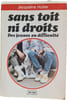 Sans toit ni droits. Jacqueline Huber