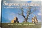 Sagesse paysanne. Pierre Collombert - Alain Baraton