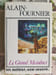 Le Grand Meaulnes. Alain-Fournier