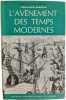 L'av&egrave;nement des temps modernes. Jean-Claude Margolin