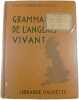 Grammaire de l'anglais vivant. P. & M. Carpentier-Fialip