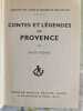 Contes et l&eacute;gendes de Provence. Andr&eacute; P&eacute;zard