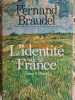 L'identit&eacute; de la France. Fernand Braudel