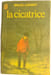 La cicatrice. BRUCE LOWERY