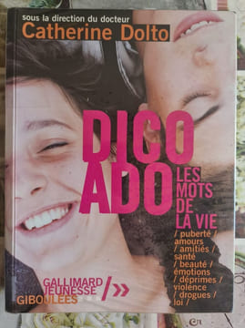 Pico ado : les mots de la vie. Catherine Dolto