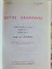 Notre grammaire. G. Castanet  A. R. Naudon