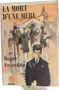 La mort d'une mère. Roger Peyrefitte