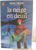 La neige en deuil. Henri Troyat