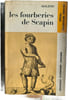 Les fourberies de Scapin. Moli&egrave;re