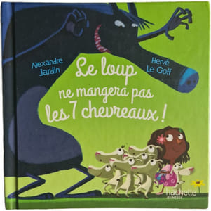 Le loup ne mangera pas les 7 chevreaux