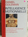 L'intelligence &eacute;motionnelle. Daniel Goleman