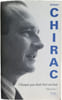 Chaque pas doit &ecirc;tre un but. Jacques Chirac