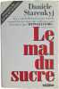Le mal du sucre. Dani&egrave;le Starenkyj