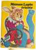 Maman Lapin tricote. 