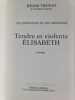 Tendre et violente &Eacute;lisabeth. Henri Troyat