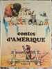 Contes d'Am&eacute;rique. Tony Wolf