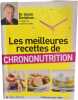 Les meilleures recettes de Chrononutrition. Dr Alain Delabos