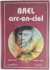 Brel arc-en-ciel. Raymond Poulet  Jean-Pierre Couprie