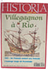HISTORIA Juillet 1991 Villegaignon &agrave; Rio n&ordm; 535. 