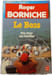 Le Boss. Roger Borniche