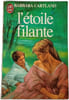 L'&eacute;toile filante. Barbara Cartland