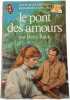 Le pont des amours. Berta Ruck
