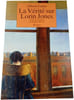 La V&eacute;rit&eacute; sur Lorin Jones. Alison Lurie