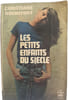 Les petits enfants du si&egrave;cle. Christiane Rochefort