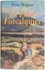 La Folie Forcalquier. Pierre Magnan
