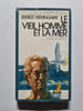 Le vieil homme et la mer. Ernest Hemingway