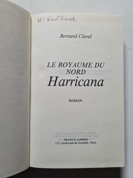 Le royaume du nord Harricana. Bernard Clavel