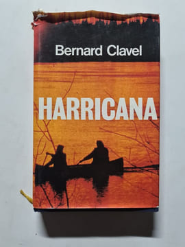 Le royaume du nord Harricana. Bernard Clavel