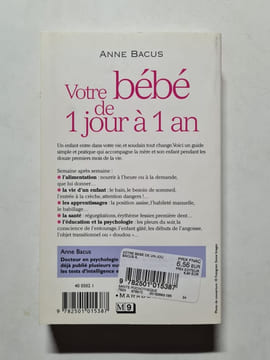 Votre bébé de 1 jour à 1 an. Anne Bacus