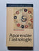 Apprendre l'astrologie. Marc Edmund Jones