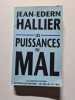 Les puissances du mal. Jean-&Eacute;dern Hallier
