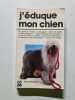 J'&eacute;duque mon chien. Patrick Mioulane