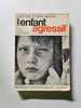L'enfant agressif. FRITZ REDL ET DAVID WINEMAN
