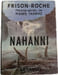 Frison-Roche. Photographies de Pierre Tairraz. Nahanni. Pierre Tairraz