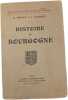 Histoire de Bourgogne. H. Drouot et J. Calmette