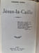 J&eacute;sus-la-Caille. FRANCIS CARCO