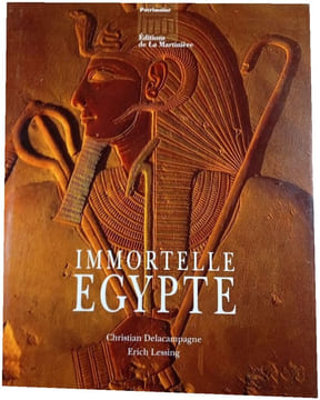 Immortelle Égypte. Christian Delacampagne Erich Lessing