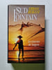 Sud lointain. Erwan Bergot