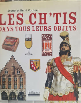 Les Ch'tis dans tous leurs objets. Bruno et Rémi Voutiers