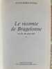 Le vicomte de Bragelonne ou dix ans plus tard. Alexandre Dumas