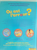 O&ugrave; est l'erreur. Daniel Guerrier