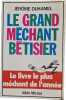 Le grand m&eacute;chant b&ecirc;tisier. J&eacute;r&ocirc;me Duhamel
