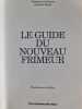 Le guide du nouveau frimeur. St&eacute;phane de Rosnay
