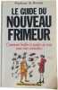 Le guide du nouveau frimeur. St&eacute;phane de Rosnay