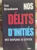 Nos d&eacute;lits d'initi&eacute;s. Guy Birenbaum