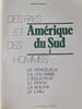 Am&eacute;rique du Sud I : Des pays et des hommes. 